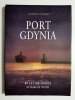 PORT GDYNIA 80 LAT MŁODOŚCI - Sławomir Kitowski 